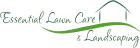 Essential Lawn Care & Landscaping